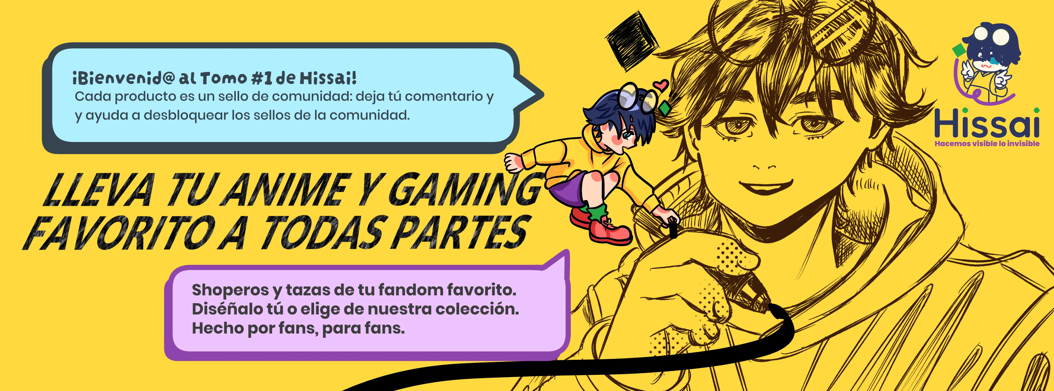 Lleva tu anime y gaming favorito a todas partes — Hissai, hacemos visible lo invisible